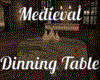 Medieval Dinning Table