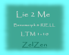 Lie2Me Besomorph/Riell