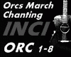 〆 Orcs March Chanting