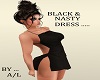 A/L  BLK AND NASTY DRESS