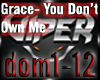 Grace- You Don't Own Me