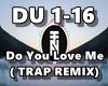 Do You Love Me(Trap RMX)