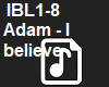 ADAM-I BELIVE