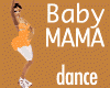 *BabyMama Dance