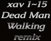 X ~Dead Man Walking ~