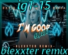 ig1-15 i'm good remix