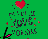 I'm Little Love Monster