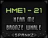 HME - Hear Me - Bronze W