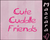 [M] Cute Cuddle Friends-