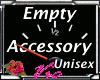 Empty accessory