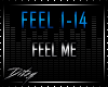 {D Feel Me