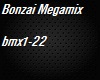Bonzai Megamix