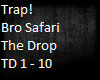 Bro Safari -The Drop PT1