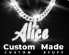 Custom Alice Chain
