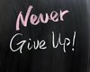 Never Give Up Pt.2 (ngu)