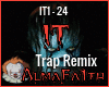 IT Trap DJ Remix