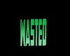 SIGN WASTED GREEN