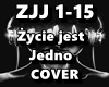 Zycie jest Jedno  COVER