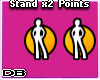 Stand Points x2