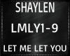 Shaylen ~ Let Me Let You