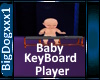 [BD]BabyKeyboardPlayer