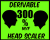 {J} 300 % Head Scaler