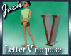 Letter V No Pose