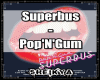 Superbus - Pop'N'Gum