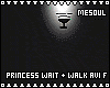 Princess Walk+Wait Avi F