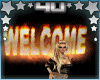 Flaming Welcome Sign