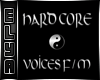 Hardcore Voices F/M