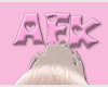 AFK Pink Head Sign