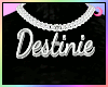 Destinie Chain * [xJ]