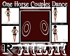 }i{R}i{One Horse Dance