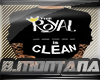 |M|Royal P**** is Clean