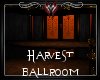 -A- Harvest Ballroom