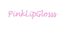 PinkLipGloss =)