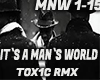 IT`S A MAN`S WORLD - RMX