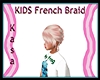 KIDS French Braid