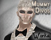 W° Mummy Divo