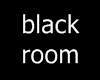 ♦black room♦