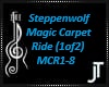 Magic Carpet Ride (1of2)
