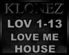 House - Love Me