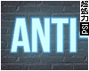 Anti-you Neon Sign