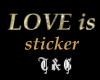 T Love is Sticker