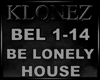House - Be Lonely