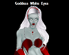 goddess White eyes