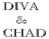 DIVA & CHAD