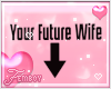 ! F. Your Future Wife M