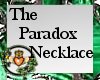 ~QI~Paradox Necklace